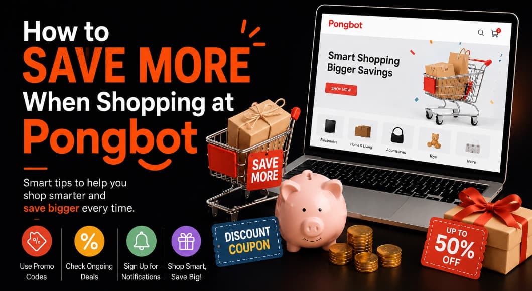 How to Save More When Shopping at Pongbot